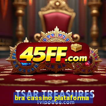 bra cassino plataforma